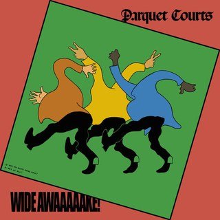 Parquet Courts_Wide Awake!.jpg