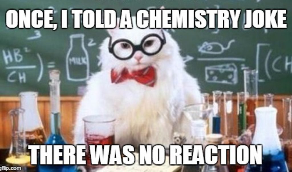 Tell me joke. Мемы про химию. Научные мемы про химию. Кот и химия Мем. Scientist Мем.