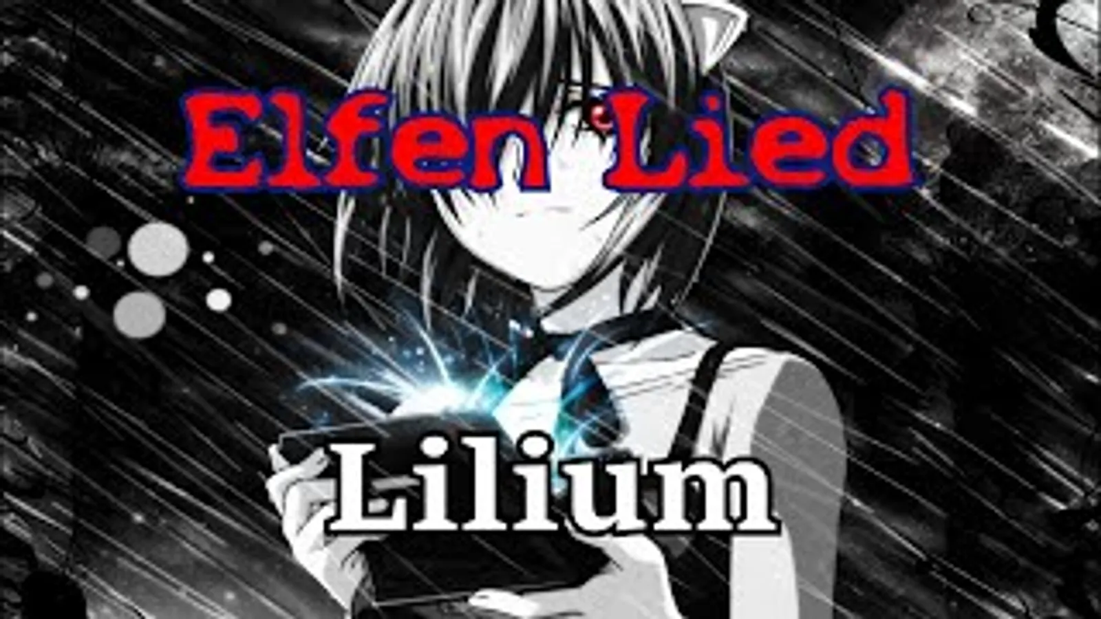 ELFEN LIED - Lilium - Opening 1 