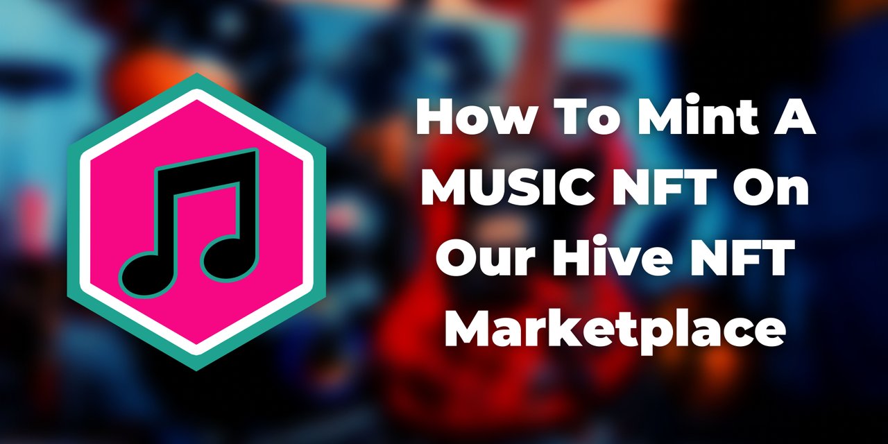 How To Mint A MUSIC NFT On Our Hive NFT Marketplace! Mint And Buy Music with $MUSIC